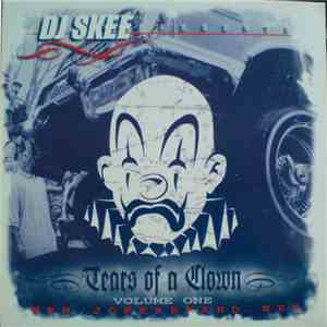 DJ Skee  - Tears Of A Clown Volume One