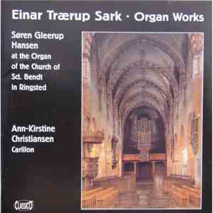 Einar Trærup Sark - Organ Works