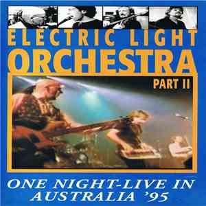 Electric Light Orchestra Part II - One Night - Live In Australia '95
