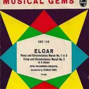Elgar, Royal Philharmonic Orchestra Conducted By Stanley Pope - Pomp And Circumstance March No. 1 In D / Pomp And Circumstance March No. 2 In A Minor