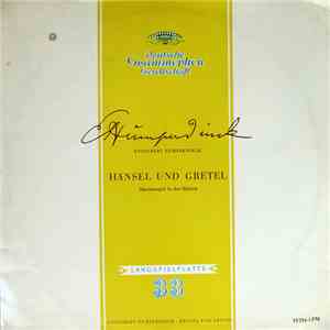 Engelbert Humperdinck  - Hänsel Und Gretel (Märchenspiel In Drei Bildern)