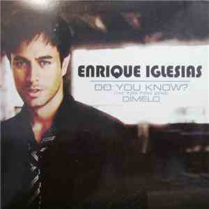 Enrique Iglesias - Do You Know? (The Ping Pong Song) / Dímelo