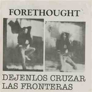 Forethought - Dejenlos Cruzar Las Fronteras