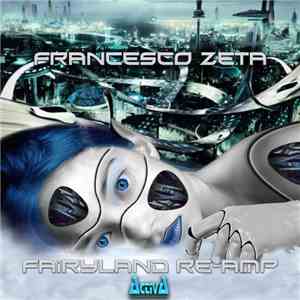 Francesco Zeta - Fairyland Re-Amp