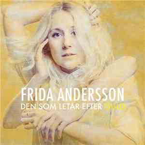 Frida Andersson - Den Som Letar Efter Guld