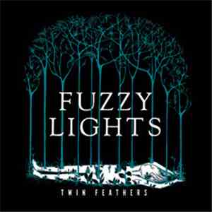 Fuzzy Lights - Twin Feathers
