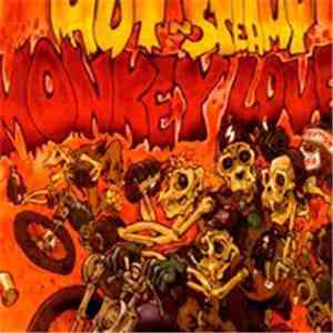 Hot N' Steamy Monkey Love - Hot N' Steamy Monkey Love