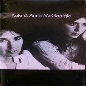 Kate & Anna McGarrigle - Kate & Anna McGarrigle