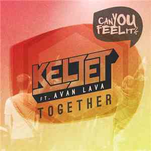 KelJet Ft. Avan Lava - Together