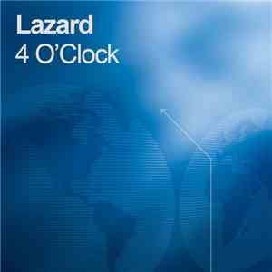 Lazard - 4 O'Clock