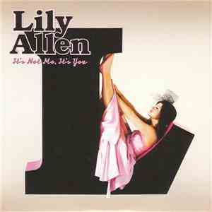 Lily Allen - It's Not Me, It's You