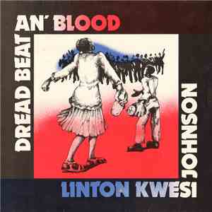 Linton Kwesi Johnson - Dread Beat An' Blood