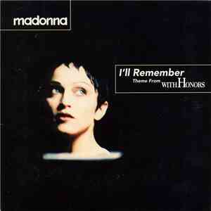 Madonna - I'll Remember (Theme From The Motion Picture With Honors)
