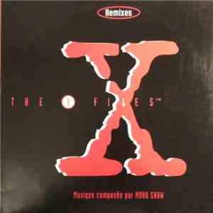 Mark Snow - The X Files (Remixes)