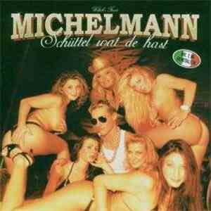Michelmann - Schüttel Wat De Hast