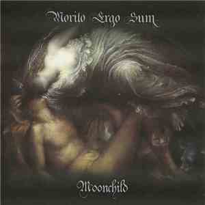 Morito Ergo Sum - Moonchild