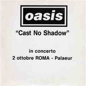 Oasis - Cast No Shadow / In Concerto 2 Ottobre Roma - Palaeur