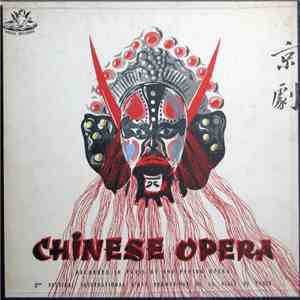 Official Ensemble Of The Chinese People's Republic - Chinese Opera