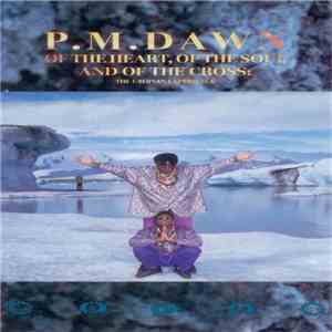 P.M. Dawn - Of The Heart, Of The Soul And Of The Cross: The Utopian Experience