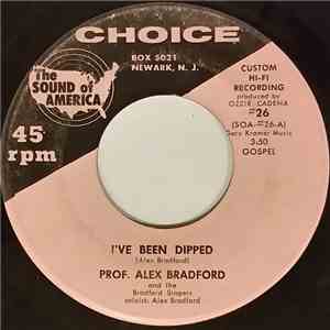 Prof. Alex Bradford And The Bradford Singers - I've Been Dipped