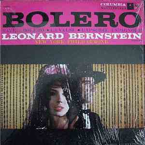 Ravel : New York Philharmonic / Leonard Bernstein - Bolero · La Valse · Pavane · Rapsodie Espagnole