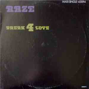 Raze - Break 4 Love