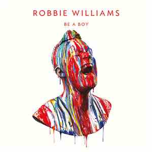 Robbie Williams - Be A Boy