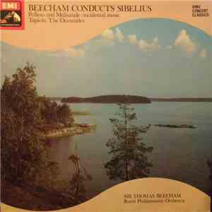 Sibelius, Sir Thomas Beecham / Royal Philharmonic Orchestra - Beecham Conducts Sibelius