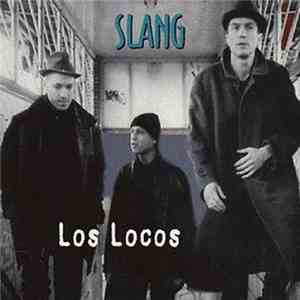 Slang  - Los Locos
