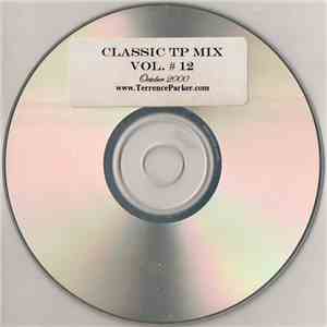 Terrence Parker - Classic TP Mix Vol. # 12