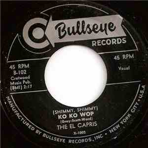 The El Capris - Ko Ko Wop