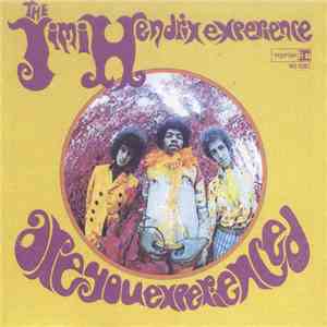 The Jimi Hendrix Experience - Are You Experienced?