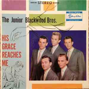 The Junior Blackwood Bros. - His Grace Reaches Me