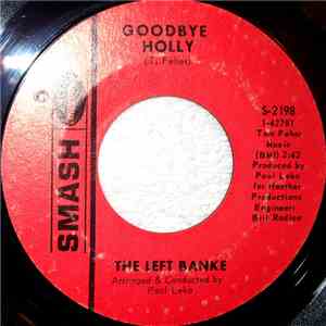 The Left Banke - Goodbye Holly / Sing Little Bird Sing