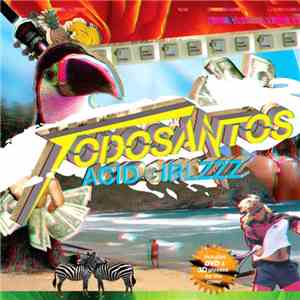 Todosantos - Acid Girlzzz