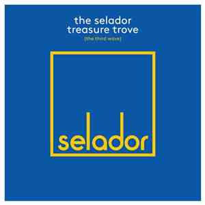 Various - The Selador Treasure Trove (The Third Wave)