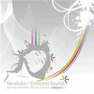 Vendubz / Innocent Sound - Journey Unknown / World Of Echoes