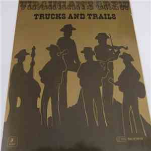 Virginian's Crew - Trucks And Trails