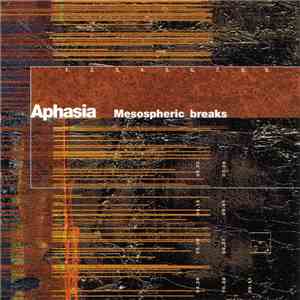 Aphasia  - Mesospheric Breaks