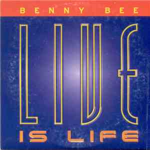 Benny Bee - Live Is Life