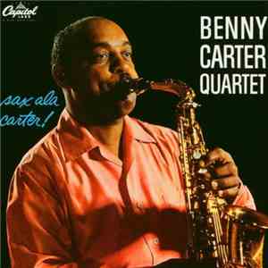 Benny Carter - Sax Ala Carter!