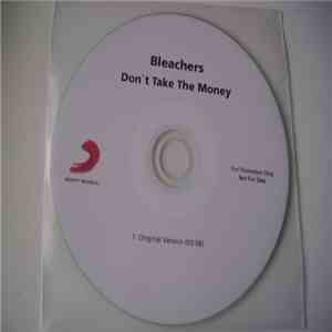 Bleachers - Don't Take The Money
