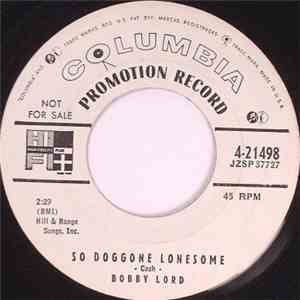 Bobby Lord - So Doggone Lonesome