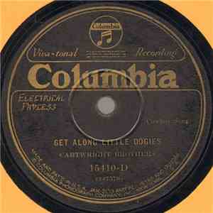 Cartwright Brothers - Get Along Little Dogies / Utah Carrol