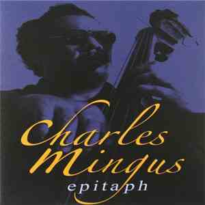 Charles Mingus - Epitaph