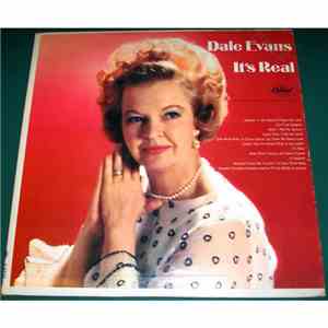 Dale Evans - It's Real