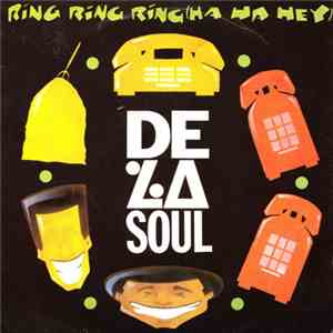 De La Soul - Ring Ring Ring (Ha Ha Hey)
