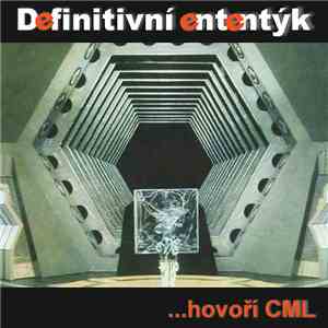 Definitivní Ententýk - ...hovoří CML