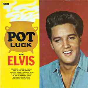 Elvis Presley - Pot Luck
