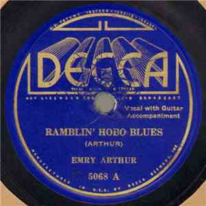 Emry Arthur - Ramblin' Hobo Blues